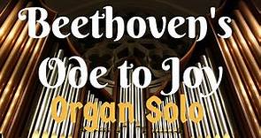 Ode to Joy by Beethoven organ solo - by Dr. Childers