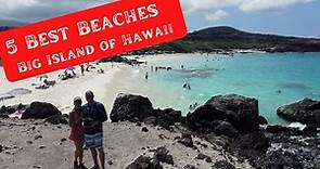 5 Best Beaches on the Big Island of Hawaii
