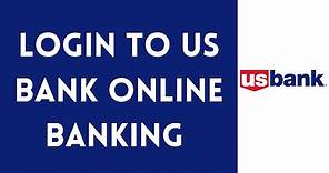 US Bank Online Banking Login | How to Sign in to US Bank Online (EASY!)