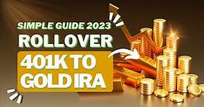 How to Rollover Your 401K to Gold IRA