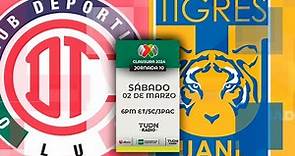 TOLUCA VS TIGRES EN VIVO 🔴 JORNADA 10 LIGA MX CLAUSURA 2024