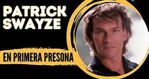 "Patrick Swayze BIOGRAFIA en Primera Persona"