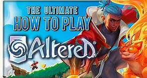 The Ultimate HOW TO PLAY - Altered TCG