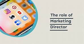 The role of Marketing Director