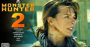 Monster Hunter 2 - Trailer (2024) | Milla Jovovich ,Tony Jaa, Monster Hunter Sequel Premier Date,