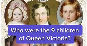 Learn about the 9 children of Queen Victoria and Prince Albert! #queenvictoria #victorian #history #historytime #historyfacts #historytok #19thcentury #queenvictoriachildren #historywithamy #historytiktok #princealbert