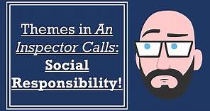 Themes in 'An Inspector Calls': Social Responsibility - GCSE English Literature Revision