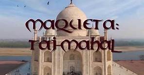 Cómo hacer la maqueta del Taj-Mahal