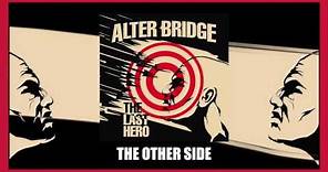 Alter Bridge - The Other Side (Official Audio Video)