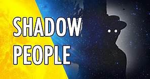 😱 Who Are The Shadow People and Are They Real? 👻