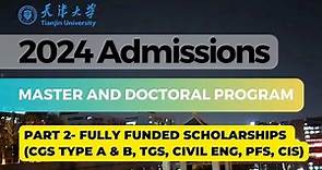 2024 Tianjin University Master and Doctoral Admissions Part 2 Fully Funded Scholarships