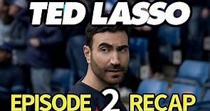 Ted Lasso Season 3 Episode 2 (I Dont Want To Go To) Chelsea Recap