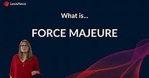 Force Majeure - Legal Definition