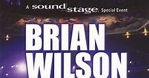 Brian Wilson - Brian Wilson and Friends: A Soundstage Special Event