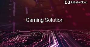 Grow Your Game Applications Rapidly with Alibaba Cloud Gaming Solution