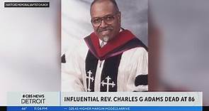 Well-known Detroit pastor the Rev. Charles G. Adams dies, but his legacy lives on