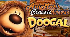Doogal - AniMat’s Classic Reviews