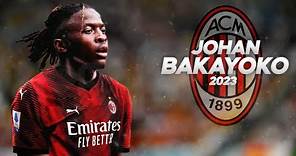 Johan Bakayoko - Welcome Milan? - Full Season Show - 2023ᴴᴰ