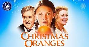Christmas Oranges (2012) | Full Christmas Movie | Bailee Michelle Johnson | Nancy Stafford
