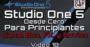 Studio One 5 Para Principiantes: Canal Bus, FX, y Envíos [Organiza y Mezcla Fácil]