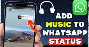 How to Add Music to WhatsApp Status (EASY)