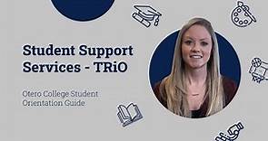 Student Support Services - TRiO - Otero College Orientation
