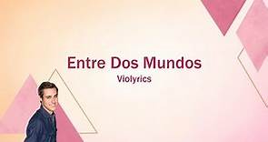 Violetta | Entre Dos Mundos (lyrics)