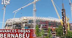 Última hora: así avanzan las obras del Santiago Bernabéu | Diario AS