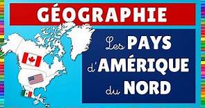 Géographie || Les Pays d'Amérique du Nord : Amérique du Nord et Amérique centrale