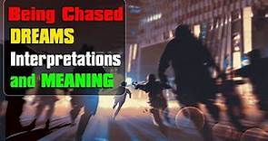 What do chasing dreams mean? - Being chased or pursued in a dream Interpretation Meaning