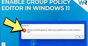 How to Enable the Group Policy Editor in Windows 10 & 11 Home Editions