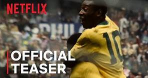 Pelé | Official Teaser | Netflix