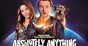 Absolutely Anything 2015 Film | Simon Pegg, Kate Beckinsale