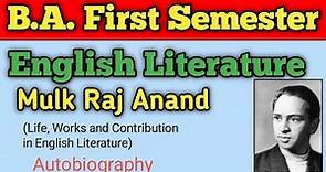 Biography of Mulk Raj Anand || Contribution of Mulk Raj Anand In English Literature