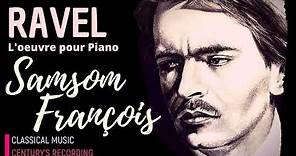 Ravel by Samson François - Complete Piano Works, Miroirs.. + Presentation (recording of the Century)