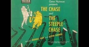 Wardell Gray & Dexter Gordon ‎– The Chase And The Steeplechase ( Full 10" Album )