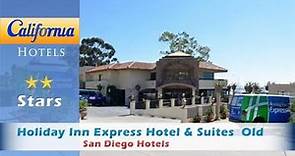 Holiday Inn Express Hotel & Suites San Diego Airport - Old Town, San Diego Hotels - California