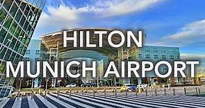 Hilton Munich Airport - 4K video tour of one of the best airport hotels in the world