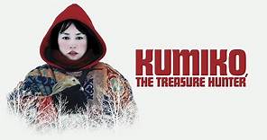 Kumiko, The Treasure Hunter - Official Trailer