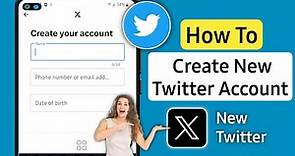 How to Create Twitter Account | Make Twitter Account | Create New Account on Twitter (2024)