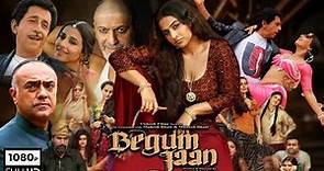 Begum Jaan Full Movie | Vidya Balan | Gauahar Khan | Naseeruddin Shah | Review & Facts HD
