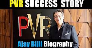 Ajay Bijli [PVR cinemas] Success Story in Hindi | Priya Cinema to PVR Cinemas | Biography