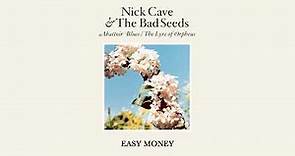 Nick Cave & The Bad Seeds - Easy Money (Official Audio)