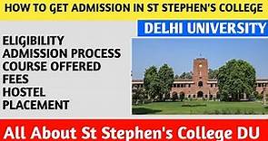 how to get admission in st stephen's college delhi 2023 | Fees | Placement | st stephen's college