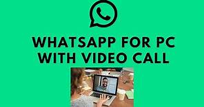 How To Use WhatsApp On PC [With Voice And Video Call Support] [2022]