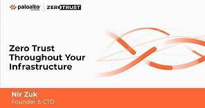 Zero Trust Throughout Your Infrastructure with Nir Zuk, Founder and CTO of Palo Alto Networks