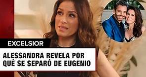 Alessandra Rosaldo revela por qué se separó de Eugenio Derbez: "Me estoy muriendo en vida"