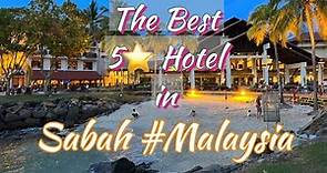 The Best 5 Star Hotel in Kota Kinabalu Sabah | Full Hotel & Executive Suite Review (Eng) #malaysia