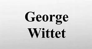 George Wittet