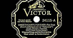 1932 HITS ARCHIVE: Sweethearts Forever - Wayne King (Gordon Graham, vocal)